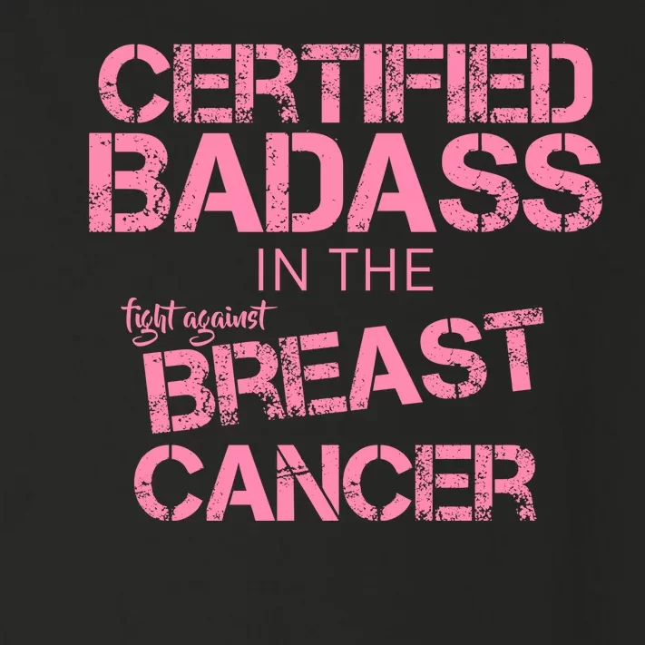 Certified Badass Fight Against Breast Cancer Toddler Long Sleeve Shirt