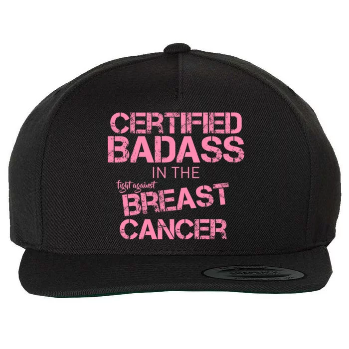 Certified Badass Fight Against Breast Cancer Wool Snapback Cap