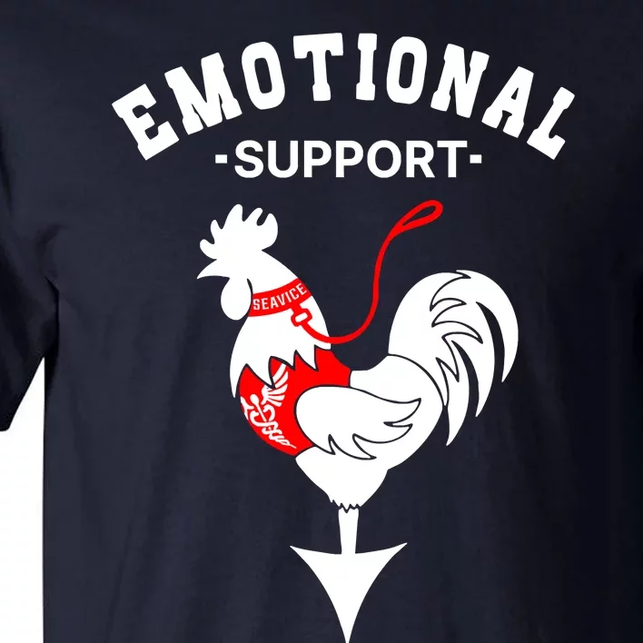 Chicken Emotional Support Cock Tall T-Shirt