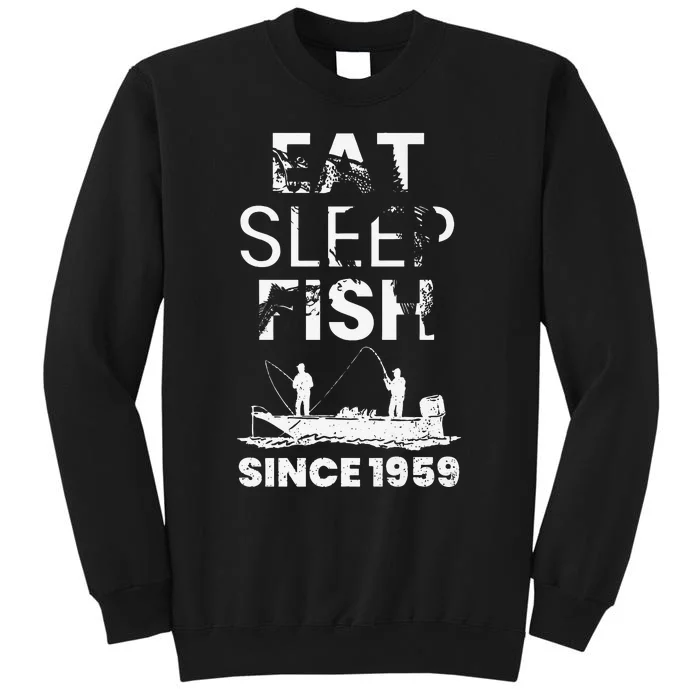 Cute Eat Sleep Fish Since 1959 Fishing 60th Birthday Gift Tall Sweatshirt