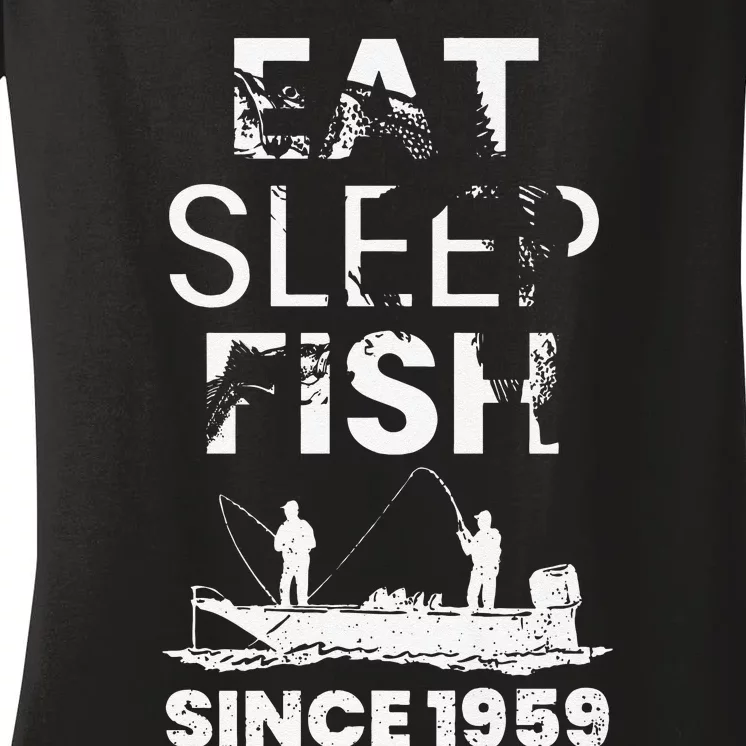 Cute Eat Sleep Fish Since 1959 Fishing 60th Birthday Gift Women's V-Neck T-Shirt