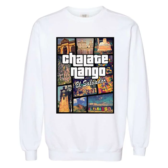 Chalatenango El Salvador Proud Chalatecos Garment-Dyed Sweatshirt