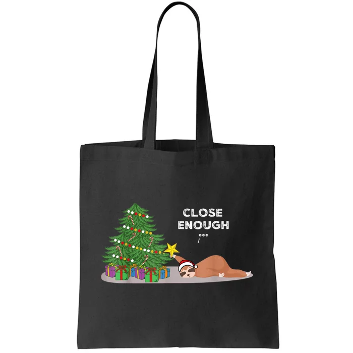 Close Enough Sloth Christmas Tree Funny Holiday Pajamas Tote Bag