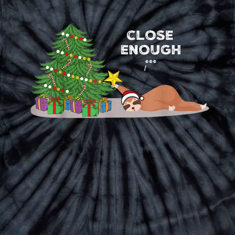 Close Enough Sloth Christmas Tree Funny Holiday Pajamas Tie-Dye T-Shirt