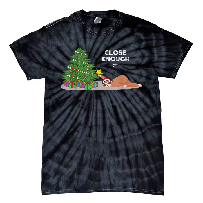 Close Enough Sloth Christmas Tree Funny Holiday Pajamas Tie-Dye T-Shirt