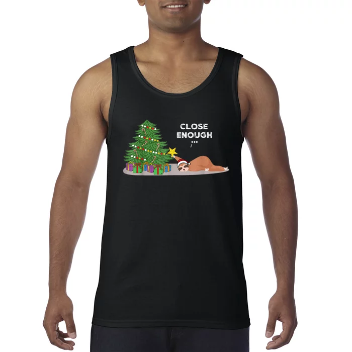 Close Enough Sloth Christmas Tree Funny Holiday Pajamas Tank Top