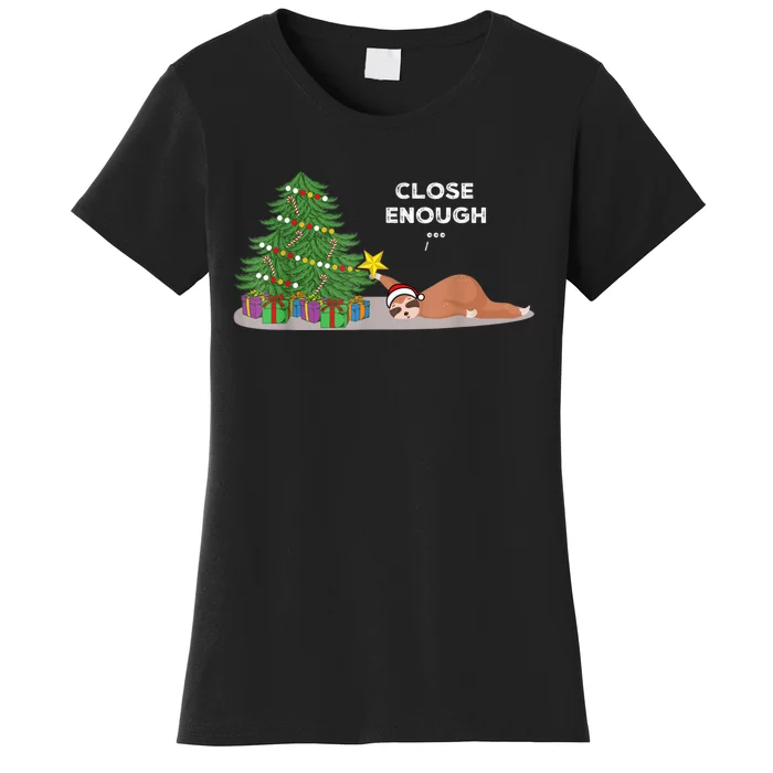 Close Enough Sloth Christmas Tree Funny Holiday Pajamas Women's T-Shirt