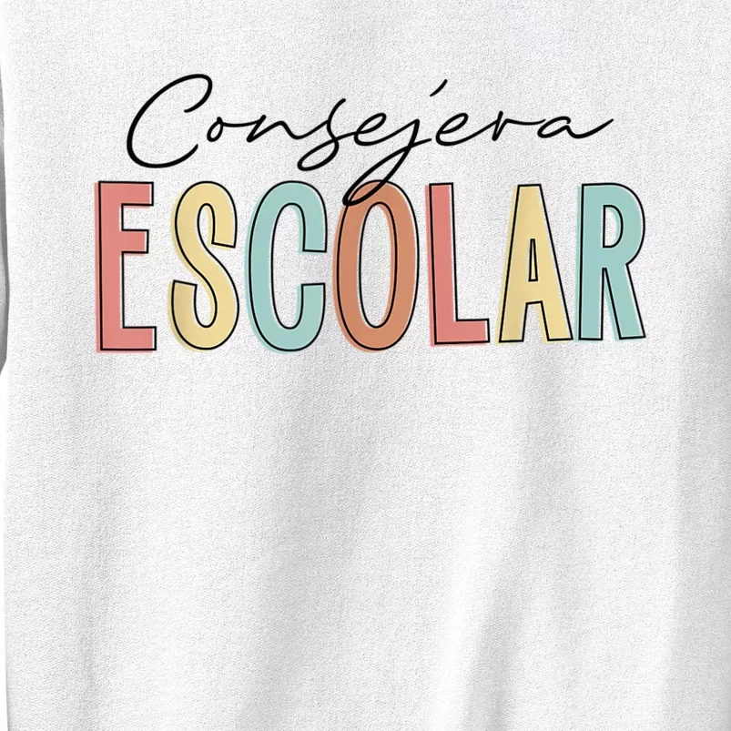 Consejera Escolar Spanish School Counselor Sweatshirt