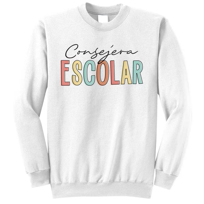 Consejera Escolar Spanish School Counselor Sweatshirt