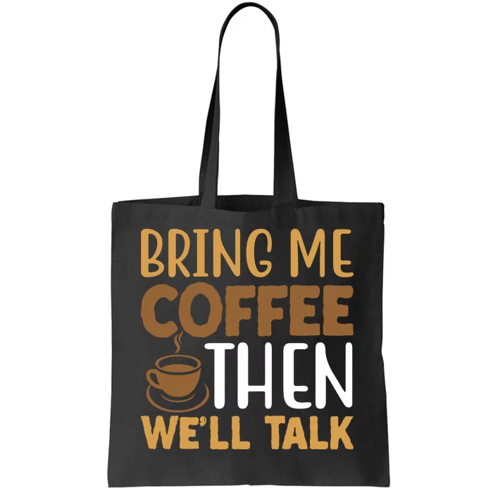 Coffee Enthusiast Slogan Tote Bag