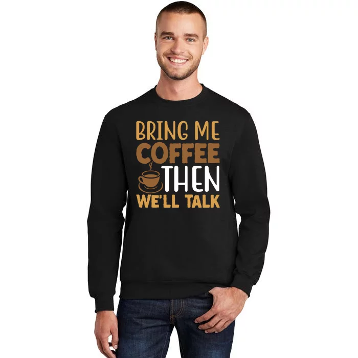 Coffee Enthusiast Slogan Tall Sweatshirt