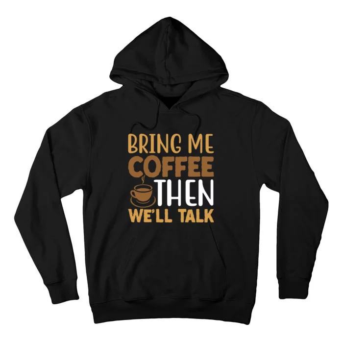 Coffee Enthusiast Slogan Tall Hoodie