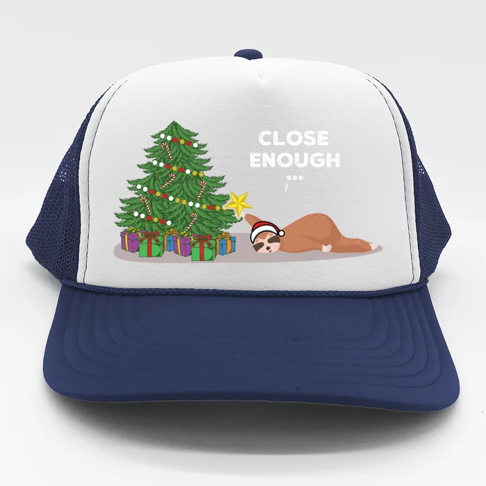 Close Enough Sloth Sweater Funny Christmas Sloth Pajama Top Gift Trucker Hat