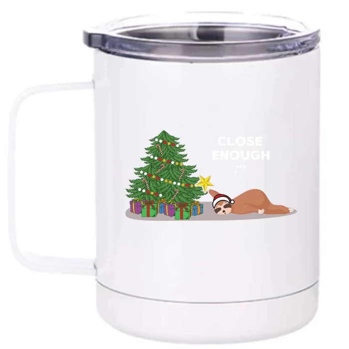 Close Enough Sloth Sweater Funny Christmas Sloth Pajama Top Gift Front & Back 12oz Stainless Steel Tumbler Cup