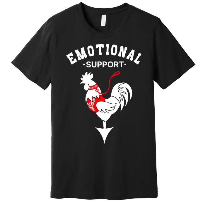 Chicken Emotional Support Cock Premium T-Shirt