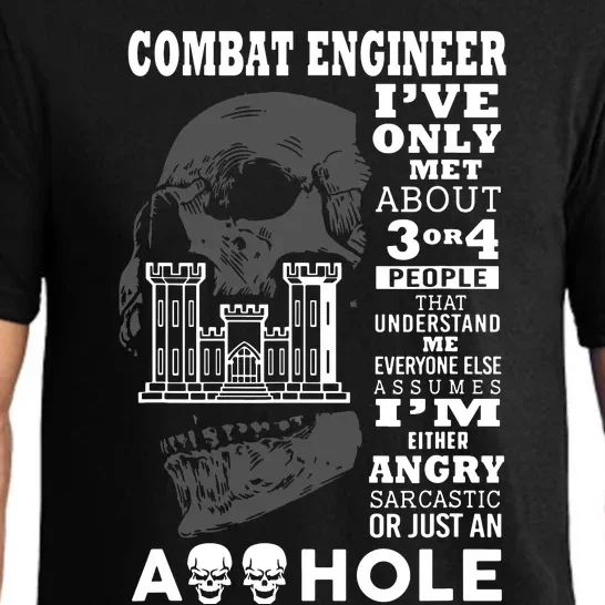 Combat Engineer Shirts Ive Only Met About 3 Or 4 People Pajama Set