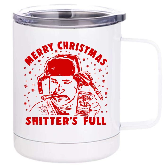 Cousin Eddie Shitter Full Merry Christmas ShitterS Full Front & Back 12oz Stainless Steel Tumbler Cup