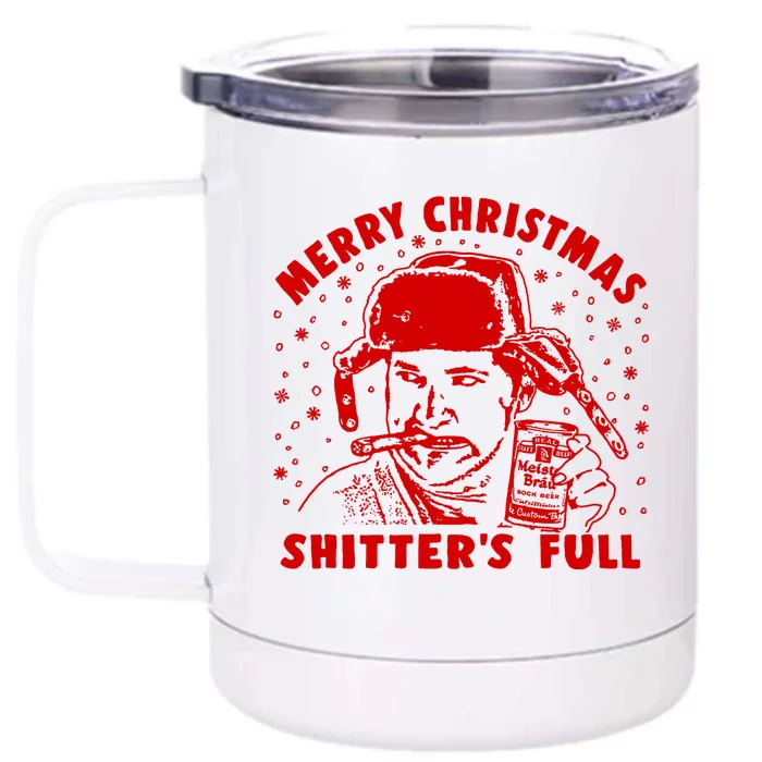 Cousin Eddie Shitter Full Merry Christmas ShitterS Full Front & Back 12oz Stainless Steel Tumbler Cup