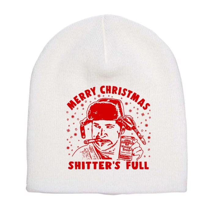 Cousin Eddie Shitter Full Merry Christmas ShitterS Full Short Acrylic Beanie