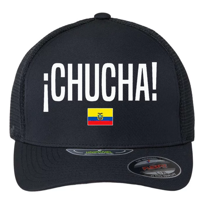 Chucha Ecuadorian Slang Ecuador Flexfit Unipanel Trucker Cap