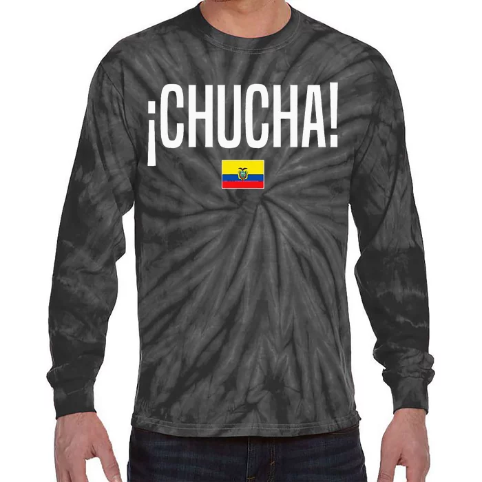 Chucha Ecuadorian Slang Ecuador Tie-Dye Long Sleeve Shirt