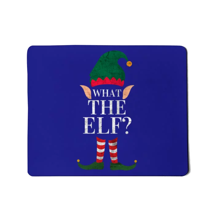 Christmas Elves SantaS Helper What The Elf Family Matching Gift Mousepad