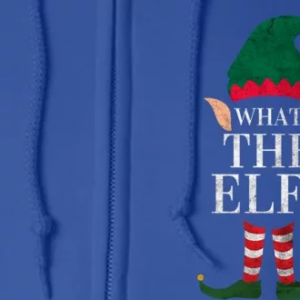 Christmas Elves SantaS Helper What The Elf Family Matching Gift Full Zip Hoodie