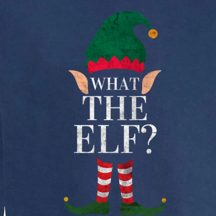 Christmas Elves SantaS Helper What The Elf Family Matching Gift Garment-Dyed Sweatshirt