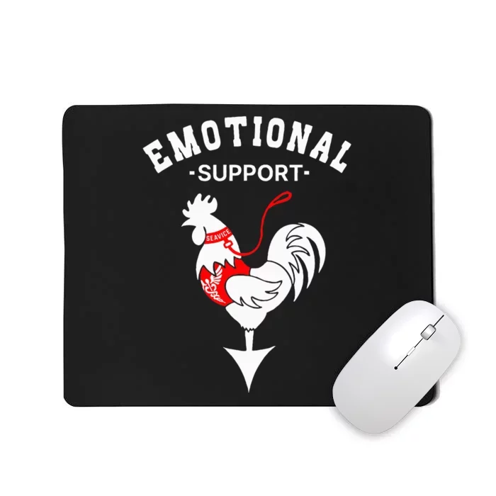 Chicken Emotional Support Cock Mousepad