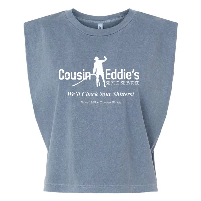 Cousin Eddie's Septic Service We'll Check Your Shitters! Garment-Dyed Women's Muscle Tee