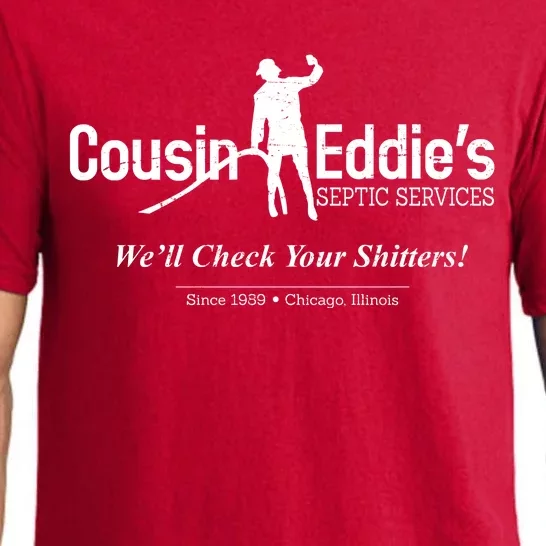 Cousin Eddie's Septic Service We'll Check Your Shitters! Pajama Set