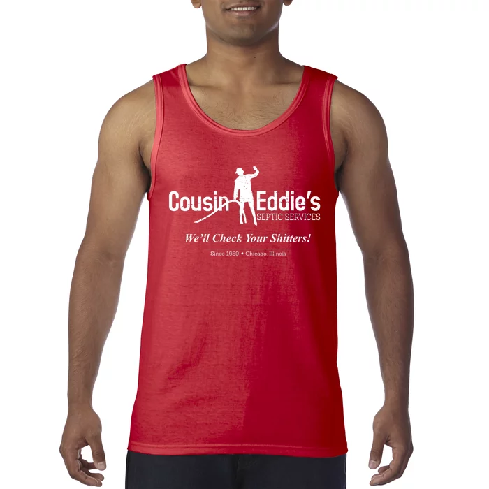 Cousin Eddie's Septic Service We'll Check Your Shitters! Tank Top