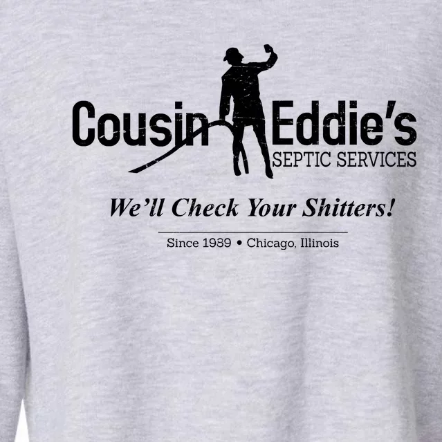 Cousin Eddie's Septic Service We'll Check Your Shitters! Cropped Pullover Crew