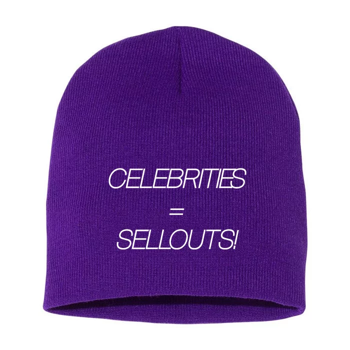 Celebrities Equal Sellouts Short Acrylic Beanie