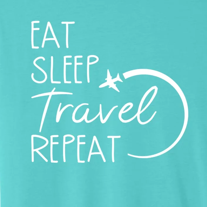 Camping Eat Sleep Travel Repeat Camping Lovers Gift ChromaSoft Performance T-Shirt