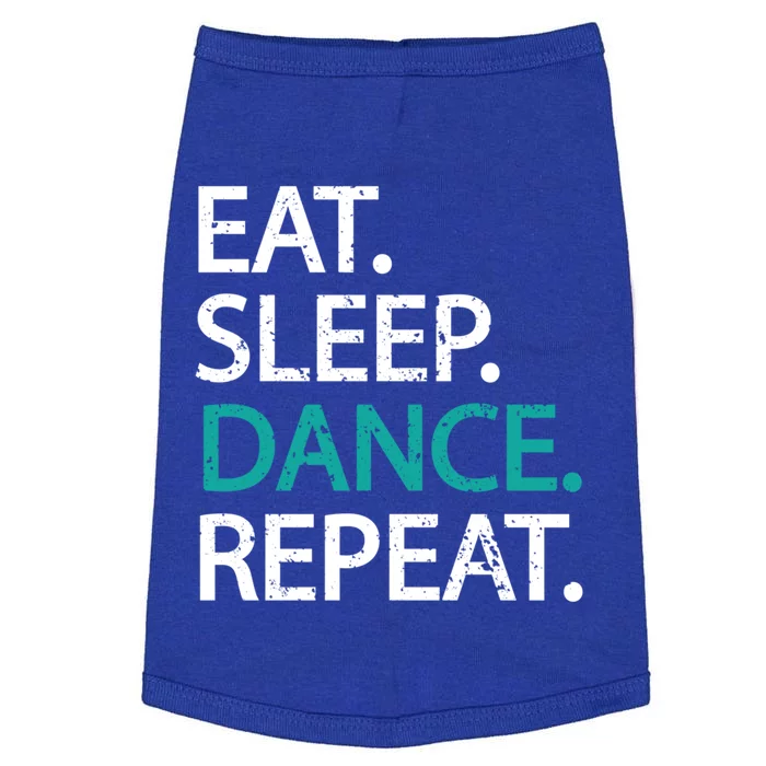 Classic Eat Sleep Dance Repeat Gift Dancers Fan Tee Doggie Tank