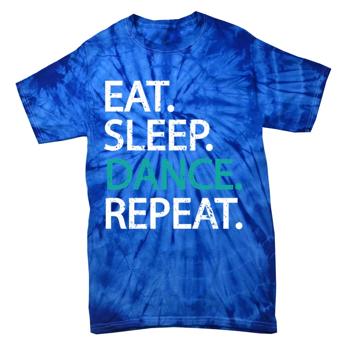 Classic Eat Sleep Dance Repeat Gift Dancers Fan Tee Tie-Dye T-Shirt