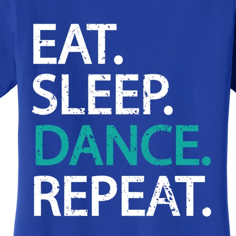 Classic Eat Sleep Dance Repeat Gift Dancers Fan Tee Women's T-Shirt