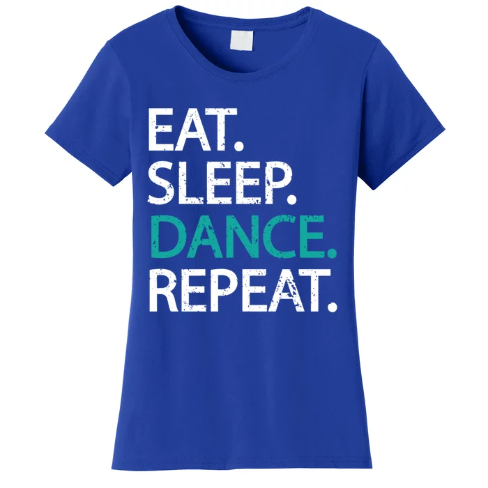 Classic Eat Sleep Dance Repeat Gift Dancers Fan Tee Women's T-Shirt