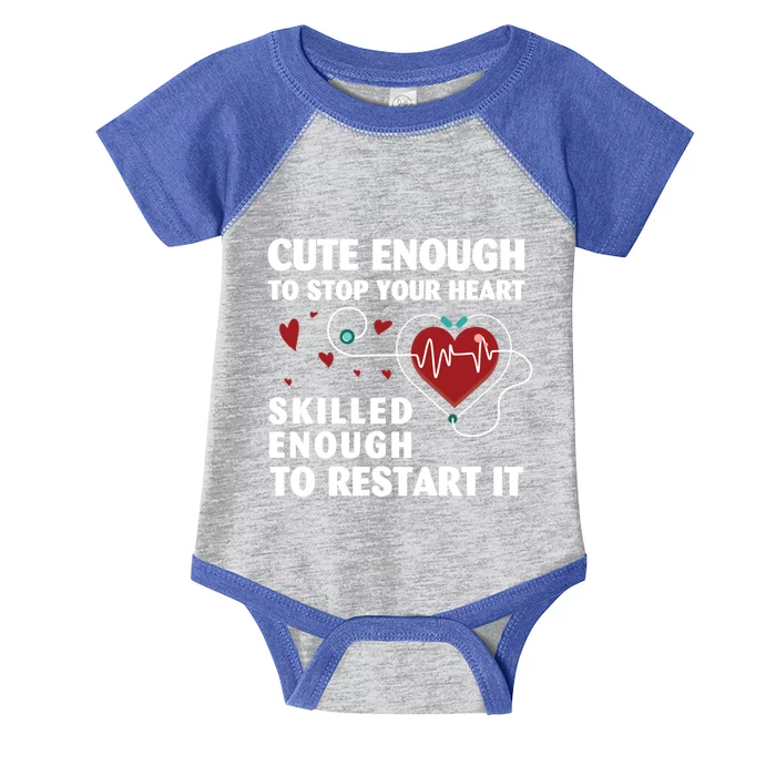 Cute Enough To Stop Your Heart Skilled Enough Funny Nursing Gift Infant Baby Jersey Bodysuit