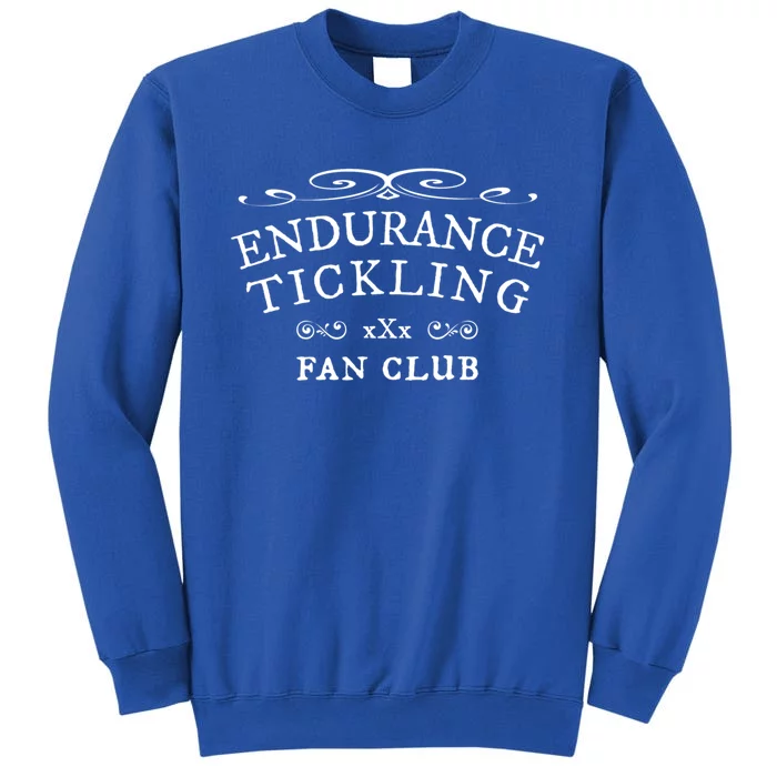 Competitive Endurance Tickling Gift Tall Sweatshirt