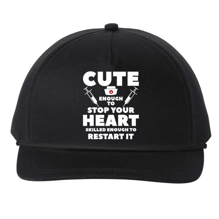 Cute Enough To Stop Your Heart Skilled Enough To Restart It Great Gift Snapback Five-Panel Rope Hat