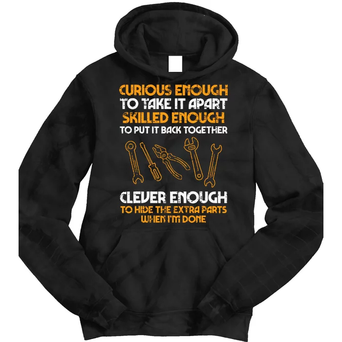 Curious Enough To Take It Apart Car Auto Garage Mechanic Tie Dye Hoodie