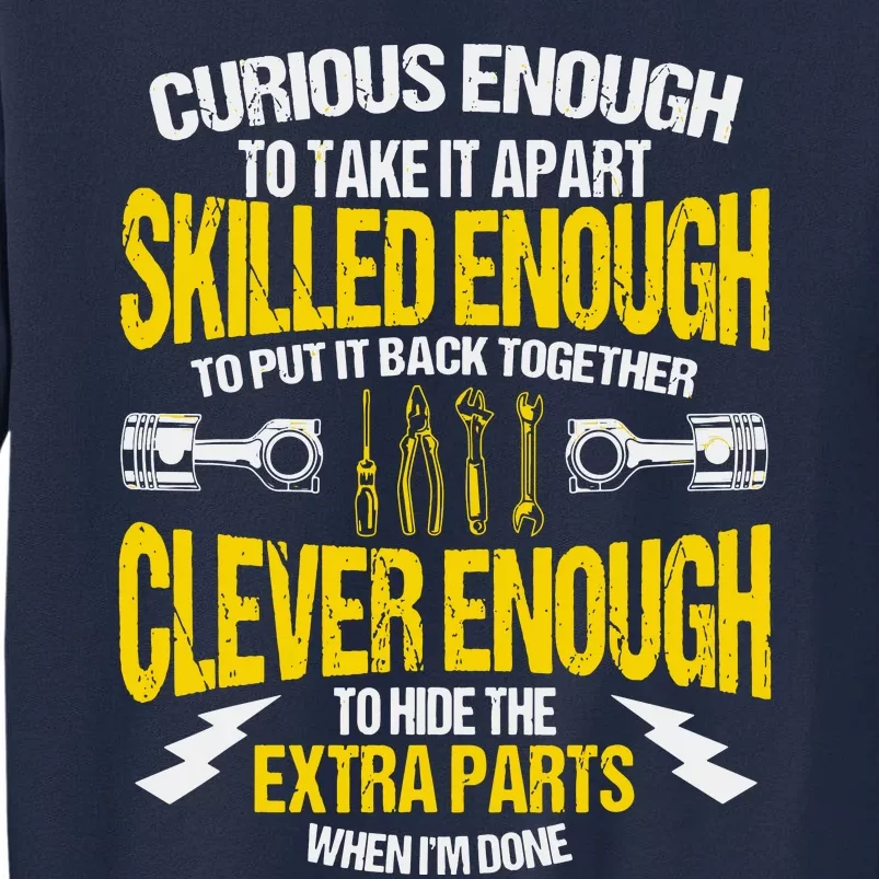 Curious Enough To Take It Apart Tall Sweatshirt