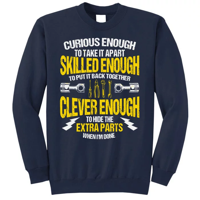 Curious Enough To Take It Apart Tall Sweatshirt