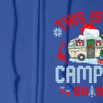 Christmas Eve This Is My Camping Gift Full Zip Hoodie