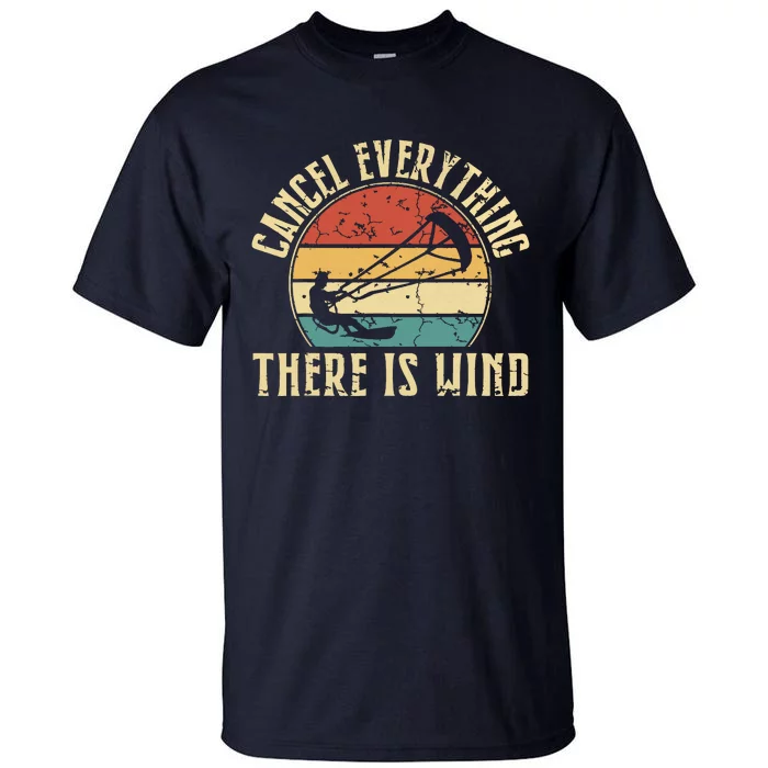 Cancel Everything There Is Wind Tall T-Shirt