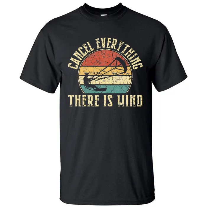 Cancel Everything There Is Wind Tall T-Shirt