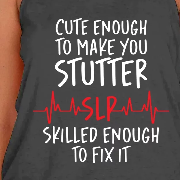 Cute Enough To Make You Stutter Slp Speech Therapist Cute Gift Women's Knotted Racerback Tank