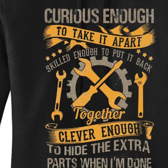 Curious enough to take it apart skilled enough mechanic Women's Pullover Hoodie